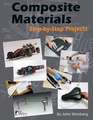 Composite Materials: Step-By-Step Projects