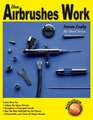 How Airbrushes Work