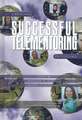 Creating Successful Telementoring Programs (Hc)