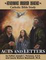 Acts and Letters: Acts, Romans, 1 and 2 Corinthians, Galatians, Ephesians, Philippians, Colossians, 1 and 2 Thessalonians, Philemon