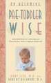 On Becoming Pre-Toddlerwise: From Babyhood to Toddlerhood (Parenting Your Twelve to Eighteen Month Old)