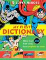 Super Heroes: My First Dictionary