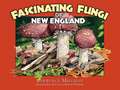 Fascinating Fungi of New England