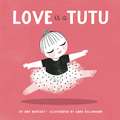 Love Is a Tutu