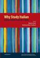 Why Study Italian: Diverse Perspectives on a Theme