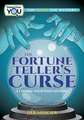 The Fortune Teller's Curse