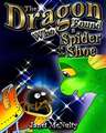 The Dragon Who Found a Spider in his Shoe