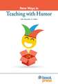 New Ways in Teaching with Humor