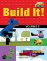 Build It! Volume 2: Make Super-Cool Models from Your Lego Classic Set