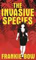 The Invasive Species