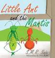 Little Ant and the Mantis