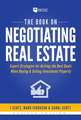 The Book on Negotiating Real Estate: Expert Strategies for Getting the Best Deals When Buying & Selling Investment Property