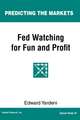 Fed Watching for Fun & Profit: A Primer for Investors