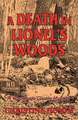 A Death In Lionel's Woods