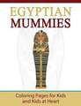 Egyptian Mummies