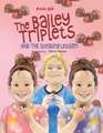 The Bailey Triplets and The Stealing Lesson