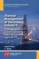 Thermal Management of Electronics, Volume II