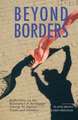 Beyond Borders