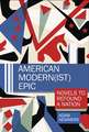 American Modern(ist) Epic – Novels to Refound a Nation