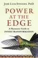 Power at the Edge: A Shamanic Guide to Inner Transformation