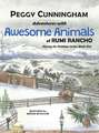 Adventures with Awesome Animals of Rumi Rancho: Hooray for Holidays Series: Book One