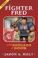 Fighter Fred and the Dungeon of Doom