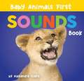 Baby Animals First Sounds Book