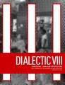 Dialectic VIII