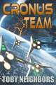 Cronus Team: Ace Evans Book 3