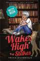 Wakes and High Stakes: Paranormal Cozy Mystery