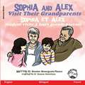 Sophia and Alex Visit their Grandparents