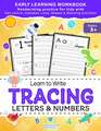 Learn to Write Tracing Letters & Numbers, Early Learning Workbook, Ages 3 4 5