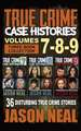 True Crime Case Histories - (Books 7, 8, & 9)