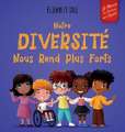 Notre diversité nous rend plus forts