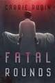 Fatal Rounds