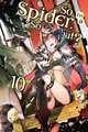 So I'm a Spider, So What?, Vol. 10 (Light Novel)