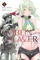 Goblin Slayer, Vol. 15 (light novel)