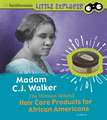 Madam C.J. Walker: The Woman Behind Hair Care Products for African Americans