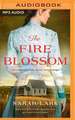 The Fire Blossom
