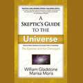 A Skeptic's Guide to the Universe: The Explorer and the Clairvoyant