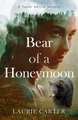 BEAR OF A HONEYMOON FIRST EDIT