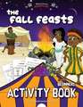 The Fall Feasts Beginners Activity book