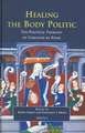 Healing the Body Politic: The Political Thought of Christine de Pizan