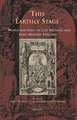 This Earthly Stage: World and Stage in Late Medieval and Early Modern England