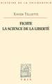 Fichte: La Science de La Liberte