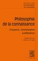 Textes Cles de La Philosophie de La Connaissance: Croyance, Connaissance, Justification