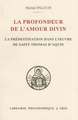 La Profondeur de L'Amour Divin: La Predestination Dans L'Oeuvre de Saint Thomas D'Aquin