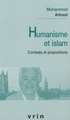 Humanisme Et Islam: Combats Et Propositions