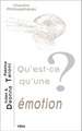 Qu'est-Ce Qu'une Emotion?