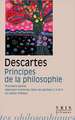 Rene Descartes: Premiere Partie Selection D'Articles Des Parties 2, 3 Et 4 Lettre-Preface